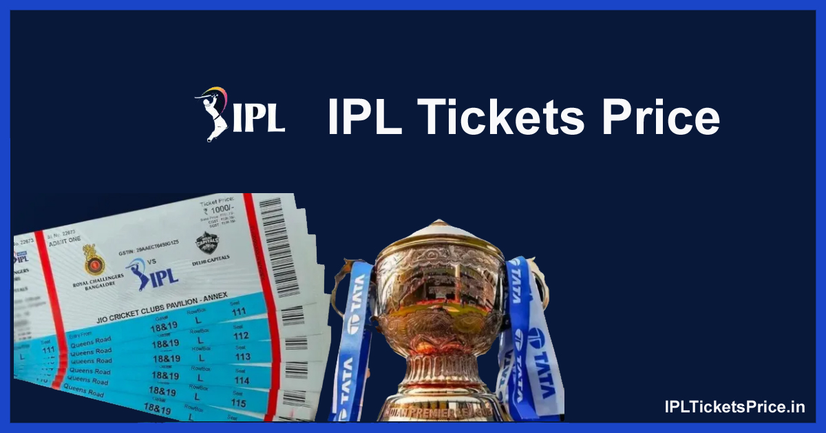 Booking IPL Tickets 2025 Online TATA IPL 2025 Ticket Prices IPL